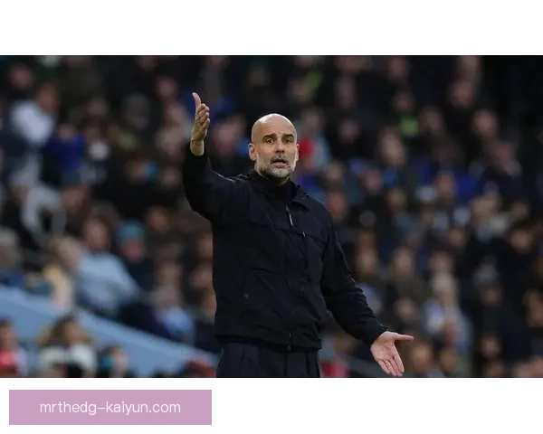 瓜迪奥拉战术创新助队伍重塑比赛节奏，团队协作表现亮眼