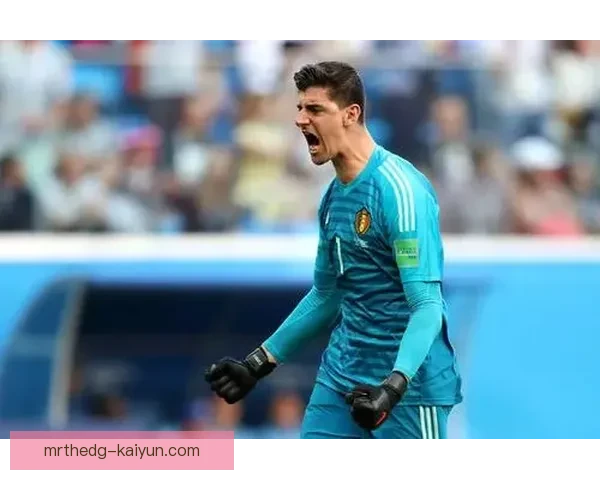 库尔图瓦庆祝动作背后的故事：灵感与激情的美妙碰撞引发新热潮