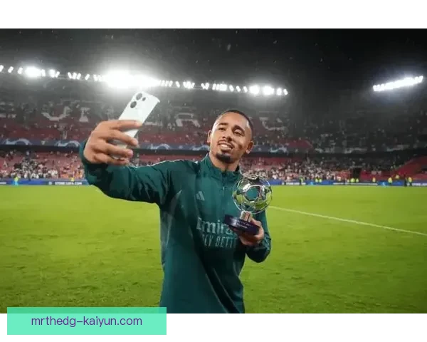 热苏斯战术价值提升，表现稳健为阿森纳争冠增添动力